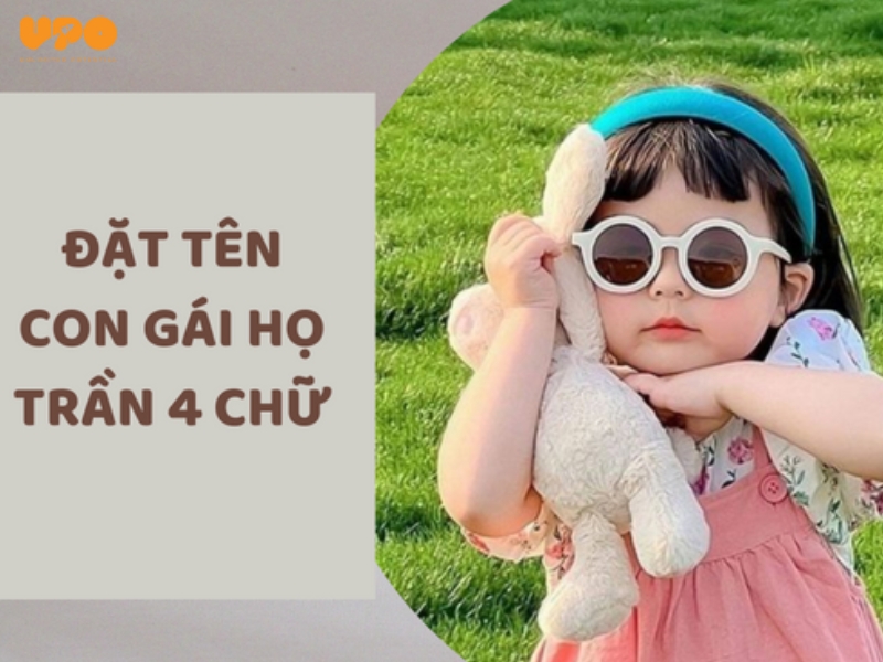 Đặt tên cho con gái họ Trần mang lại bình an, may mắn